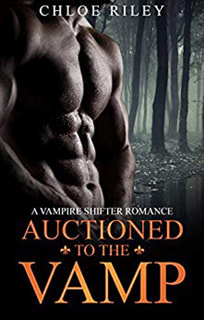 Auctioned to the Vamp by Chloe Riley