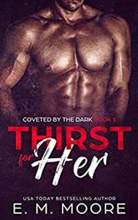 Thirst For Her by EM Moore