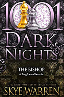 1001 Dark Nights: The Bishop by Skye Warren