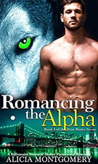 Romancing the Alpha by Alicia Montgomery