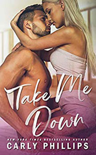 Take Me Down by Carly Phillips
