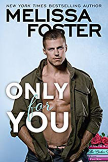 Only For You by Melissa Foster