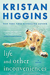 Life and Other Inconveniences by Kristin Higgins