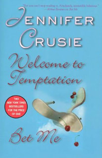 Welcome to Temptation and Bet Me by Jennifer Cruise