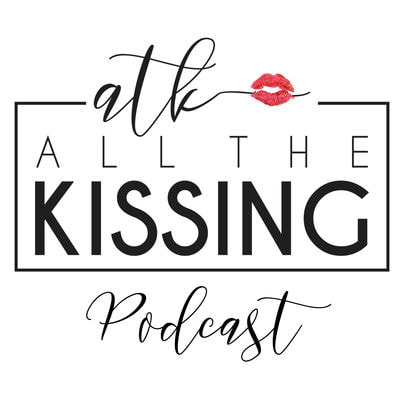 All the Kissing Podcast