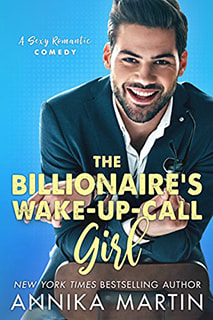 The Billionaire's Wake-Up-Call Girl by Annika Martin
