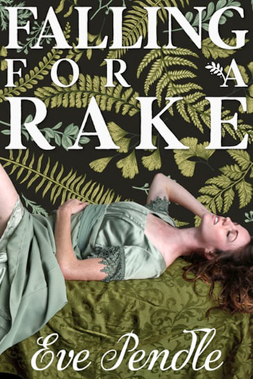 Falling for a Rake by Eve Pendel