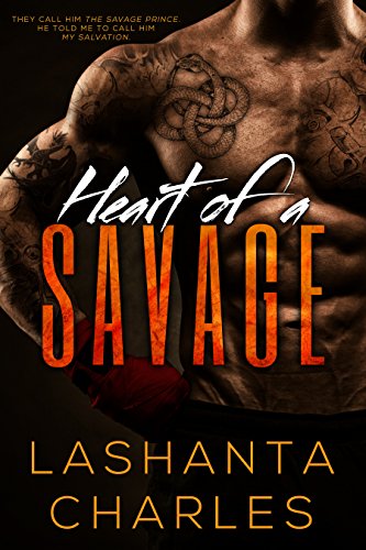 Heart of a Savage by Lashanta Charles