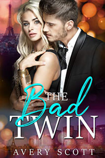 The Bad Twin by Avery Scott
