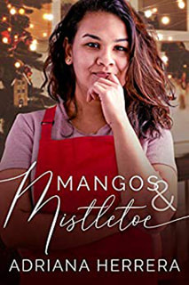 Mangos & Mistletoe by Adriana Herrera