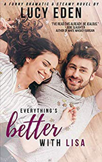 Everything's Better With Lisa by Lucy Eden