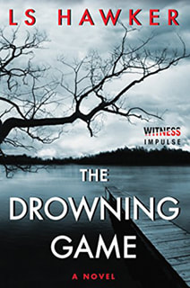 The Drowning Game by LS Hawker