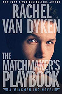 The Matchmaker's Playbook by Rachel Van Dyken
