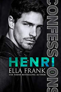 Confessions Henri by Ella Frank