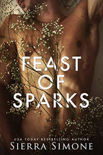 Feast of Sparks by Sierra Simone