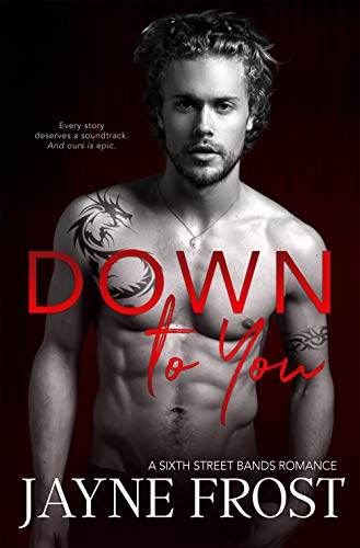 Down to You by Jayne Frost