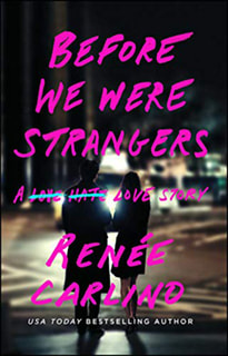 Before We Were Strangers by Renee Carlind