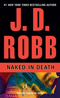 Naked in Death by JD Robb