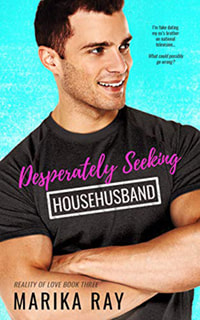 Desperately Seeking House Husband by Marika Ray