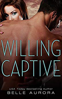 Willing Captive by Belle Aurora