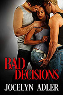 Bad Decisions by Jocelyn Adler