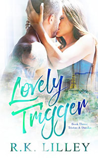 Lovely Trigger by RK Lilley