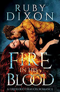 Fire in His Blood by Ruby Dixon
