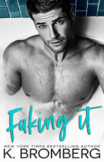 Faking It by K Bromberg