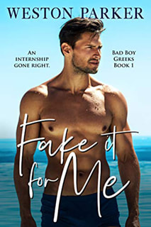Fake It For me by Weston Parker