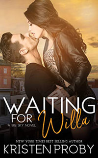 Waiting for Willa by Kristen Proby