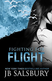 Fighting For Flight by JB Salsbury