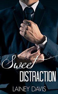 Sweet Distraction by Laney Davis
