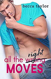 All the Right Moves by Becca Taylor