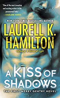A Kiss of Shadows by Laurell Hamilton