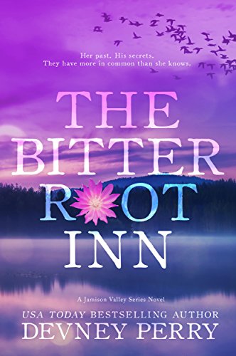 The Bitter Root Inn by Devney Perry