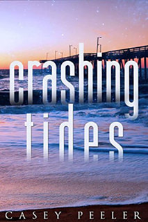 Crashing Tides by Casey Peeler