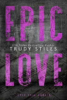 Epic Love by Trudy Stiles