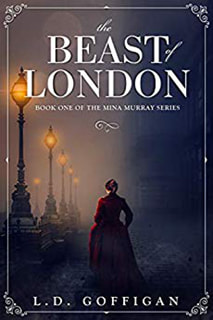 The Beast of London by LD Goffigan