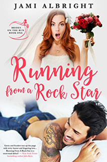 Running From a Rock Star by Jami Albright