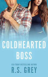 Coldhearted Boss by RS Grey