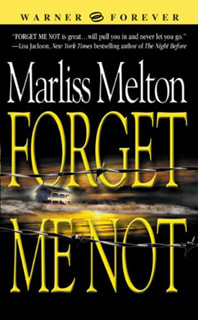 Forget Me Not by Marliss Melton