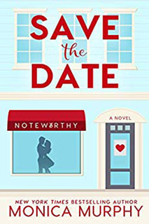 Save the Date by Monica Murphy