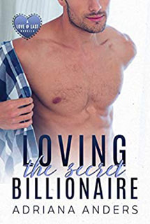 Loving the Secret Billionaire by Adriana Anders