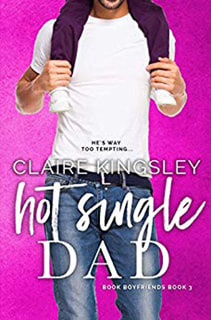 Hot Single Dad by Claire Kingsley
