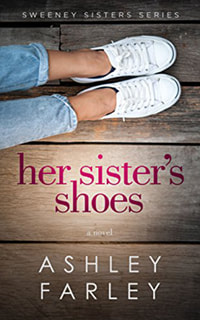 Her Sister's Shoes by Ashley Farley