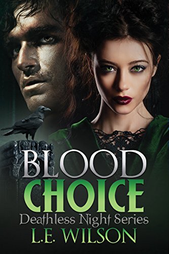 Blood Choice by LE Wilson