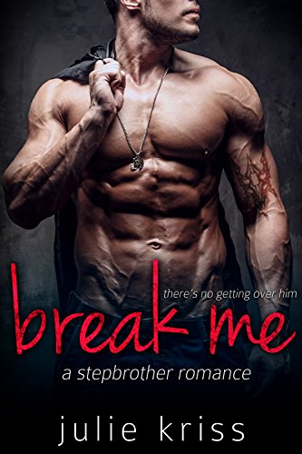 Break Me by Julie Kriss