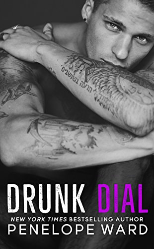 Drunk Dial by Penelope Ward