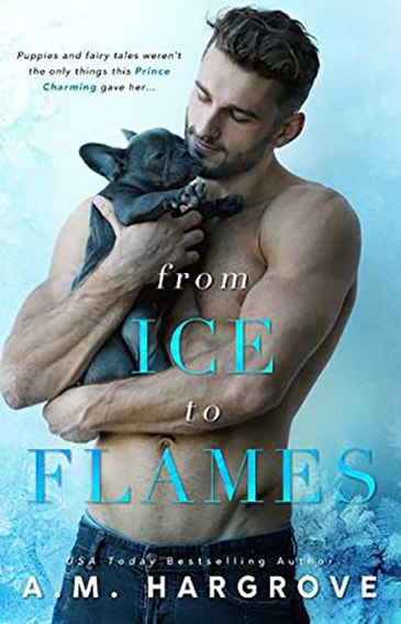 From Ice to Flames by AM Hargrove