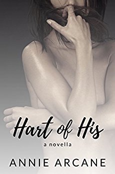 Hart of His by Annie Arcane